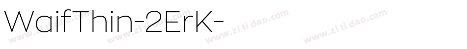 WaifThin-2ErK字体转换