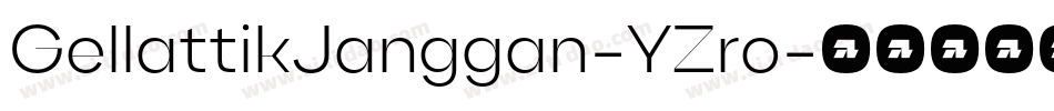 GellattikJanggan-YZro字体转换