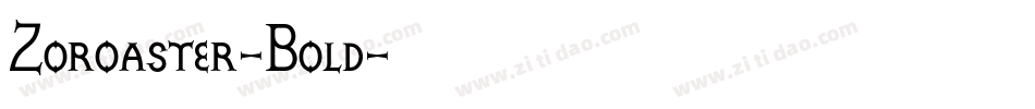 Zoroaster-Bold字体转换