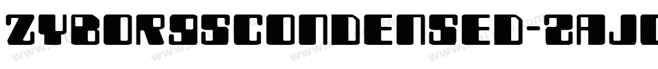 ZyborgsCondensed-zaJG字体转换