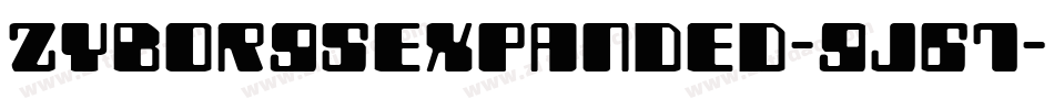 ZyborgsExpanded-9j67字体转换
