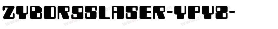 ZyborgsLaser-Ypy8字体转换