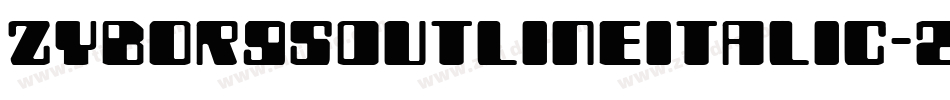 ZyborgsOutlineItalic-2pWw字体转换