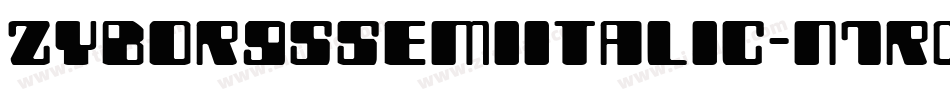 ZyborgsSemiItalic-n7r0字体转换