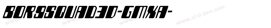 Borgsquad3D-Gmxa字体转换