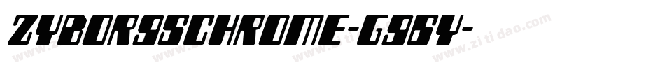 ZyborgsChrome-G96y字体转换