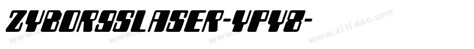 ZyborgsLaser-Ypy8字体转换