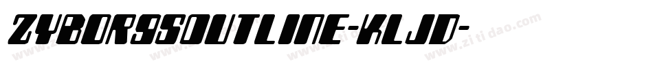 ZyborgsOutline-KLJD字体转换