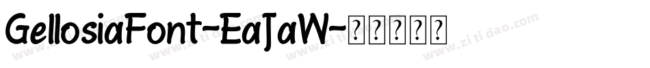 GellosiaFont-EaJaW字体转换