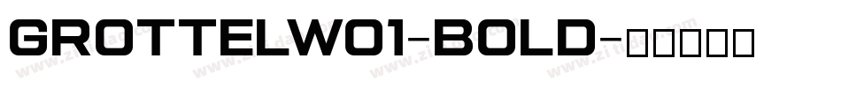 GrottelW01-Bold字体转换
