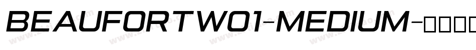 BeaufortW01-Medium字体转换