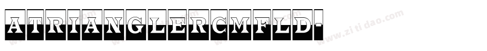 aTrianglerCmFld字体转换