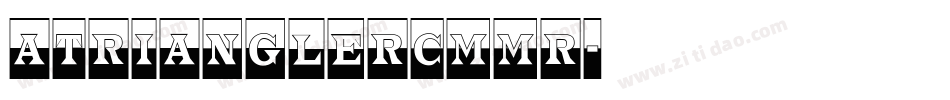 aTrianglerCmMr字体转换