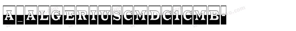 a_AlgeriusCmDc1Cmb字体转换