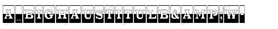 a_BighausTitulB&W字体转换