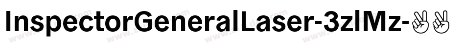 InspectorGeneralLaser-3zlMz字体转换