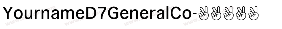 YournameD7GeneralCo字体转换