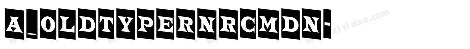 a_OldTyperNrCmDn字体转换