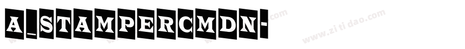 a_StamperCmDn字体转换