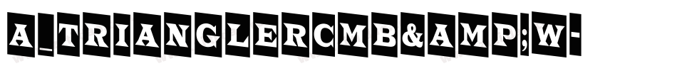 a_TrianglerCmB&W字体转换