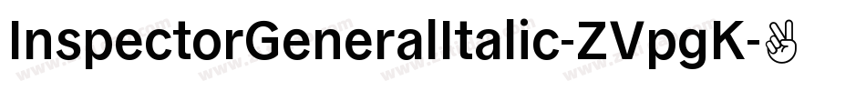 InspectorGeneralItalic-ZVpgK字体转换
