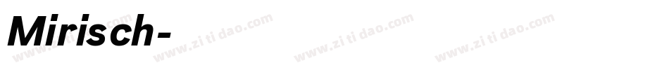 Mirisch字体转换