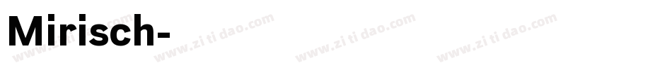 Mirisch字体转换