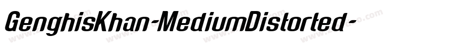 GenghisKhan-MediumDistorted字体转换