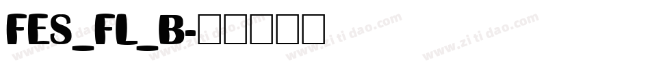 FES_FL_B字体转换