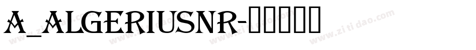 a_AlgeriusNr字体转换