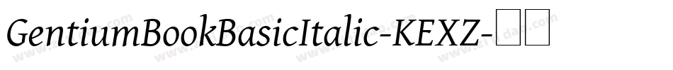 GentiumBookBasicItalic-KEXZ字体转换