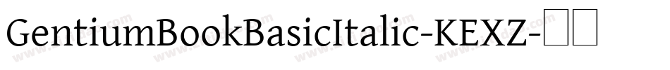 GentiumBookBasicItalic-KEXZ字体转换