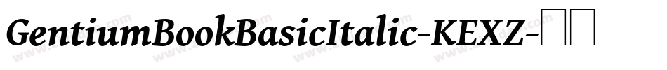 GentiumBookBasicItalic-KEXZ字体转换