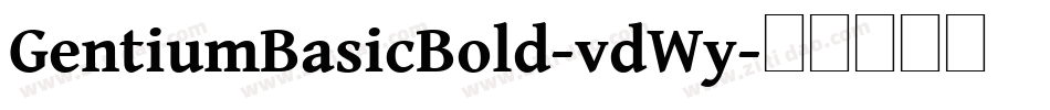 GentiumBasicBold-vdWy字体转换