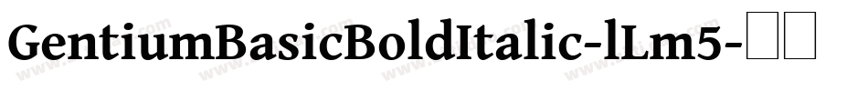 GentiumBasicBoldItalic-lLm5字体转换