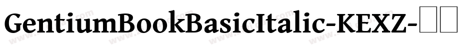 GentiumBookBasicItalic-KEXZ字体转换