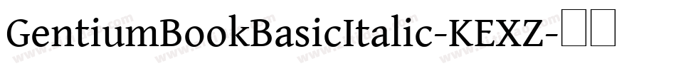 GentiumBookBasicItalic-KEXZ字体转换