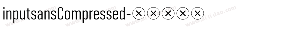 inputsansCompressed字体转换