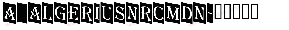 a_AlgeriusNrCmDn字体转换