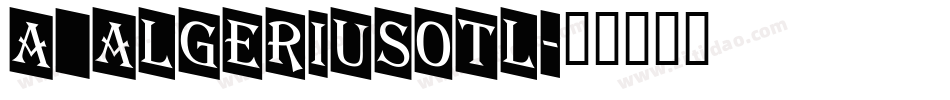 a_AlgeriusOtl字体转换