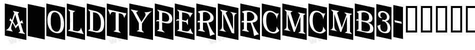 a_OldTyperNrCmCmb3字体转换