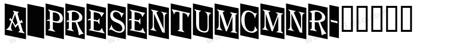 a_PresentumCmNr字体转换