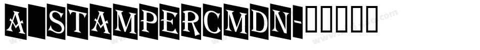 a_StamperCmDn字体转换
