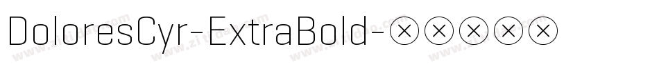 DoloresCyr-ExtraBold字体转换