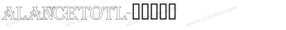 aLancetOtl字体转换