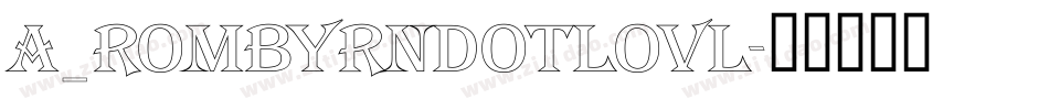 a_RombyRndOtlOvl字体转换