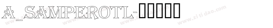 a_SamperOtl字体转换