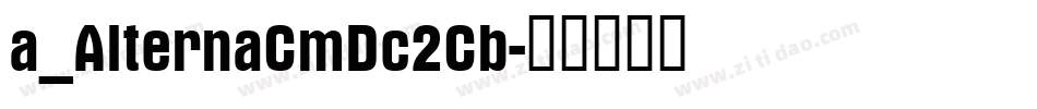a_AlternaCmDc2Cb字体转换