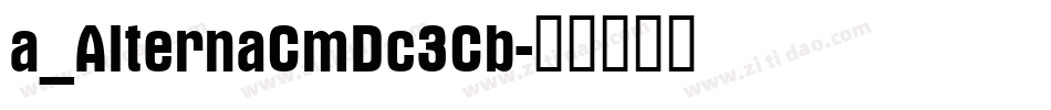 a_AlternaCmDc3Cb字体转换