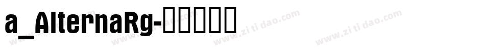 a_AlternaRg字体转换